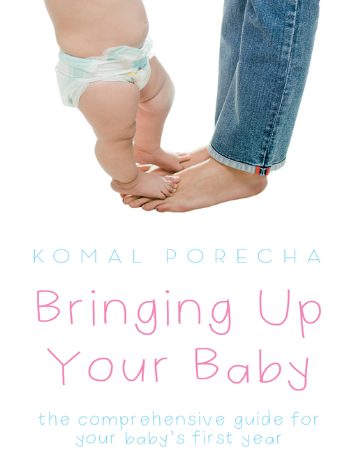 Title details for Bringing Up Your Baby by Komal Porecha - Wait list
